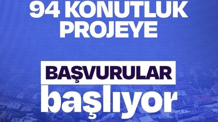 3.ETAP TOKİ 94 KONUTLUK PROJEYE BAŞVURULAR BAŞLIYOR